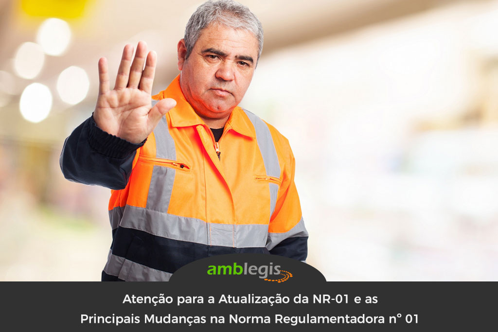 Atenção para a Atualização da NR-01 e suas Principais Mudanças